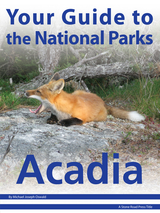 Title details for Your Guide to Acadia National Park by Michael Joseph Oswald - Available